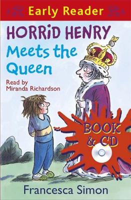 Horrid Henry Early Reader: Horrid Henry Meets the Queen: Book 16