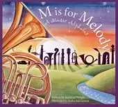 M Is for Melody: A Music Alphabet