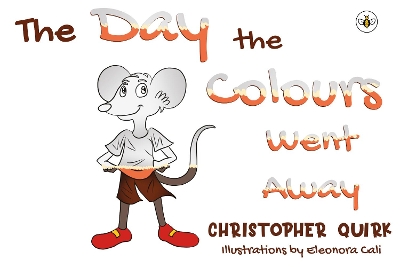 The Day the Colours Went Away