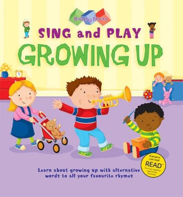 Sing and Play: All About Growing Up