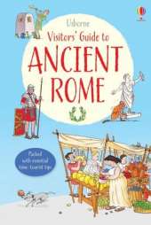 A Visitor's Guide to Ancient Rome
