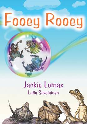 Fooey Rooey: More Adventures with Lyla the Long Foot Potoroo.