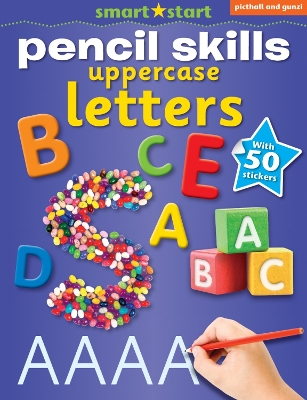 Smart Start Pencil Skills: Uppercase Letters