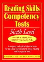 Ready-to-Use Reading Skills Competency Tests: Sixth Grade Reading Level, Vol. 7