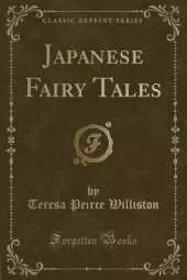 Japanese Fairy Tales (Classic Reprint)