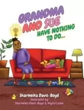 Grandma and Sue Have Nothing to Do...
