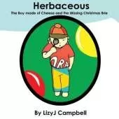 Herbaceous the Boy Made of Cheese and the Missing Christmas Brie