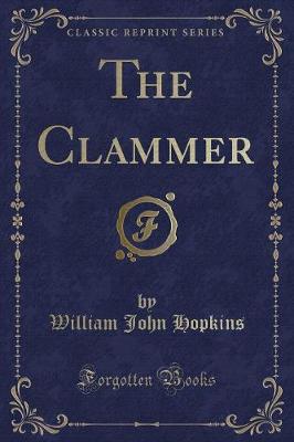 The Clammer (Classic Reprint)