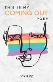 This Is My Coming Out Poem