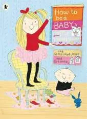 How To Be A Baby, By Me, The Big Sister