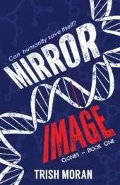 Mirror Image: The Clone Series