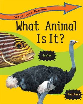 Ways Into Science: What Animal Is It?