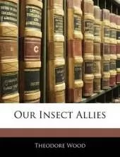 Our Insect Allies