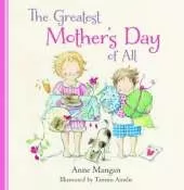 The Greatest Mother's Day of All