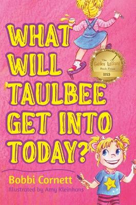 What Will Taulbee Get Into Today?