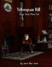 Yellowgrass Hill Slugs Have More Fun