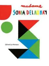 Madame Sonia Delaunay:A Pop-Up Book: A Pop-Up Book