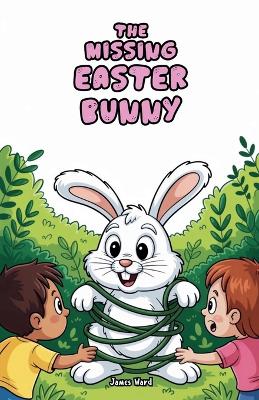 The Missing Easter Bunny