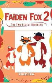 Faiden Fox 2: The Two Oldest Brothers