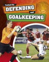 Football File: Defending and Goalkeeping