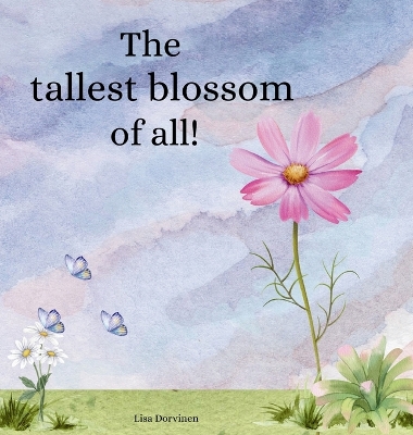 The tallest blossom of all