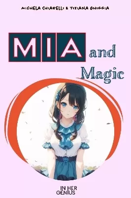 MIA and Magic