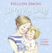 I Love My Baby Because…