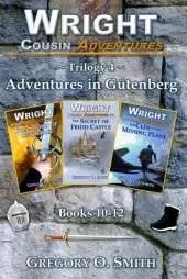 Wright Cousin Adventures Trilogy 4: Adventures in Gütenberg