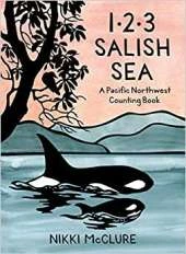 1, 2, 3 Salish Sea: A Pacific Northwest Counting Book