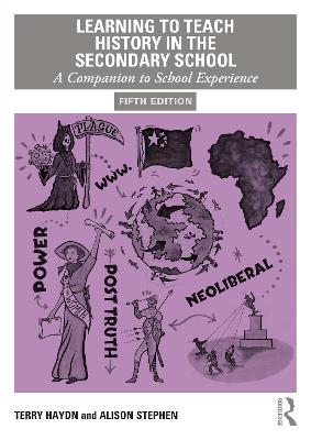 Learning to Teach History in the Secondary School: A Companion to School Experience