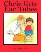 Chris Gets Ear Tubes