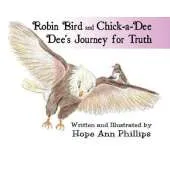 Robin Bird and Chick-A-Dee Dee's Journey for Truth
