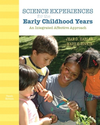Science Experiences for the Early Childhood Years: An Integrated Affective Approach