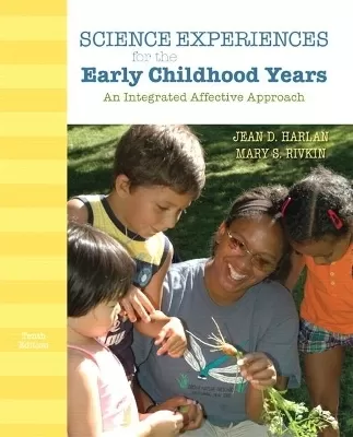 Science Experiences for the Early Childhood Years: An Integrated Affective Approach