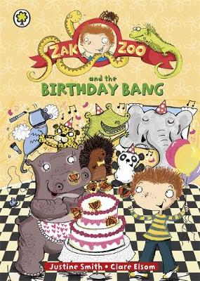 Zak Zoo and the Birthday Bang: Book 8