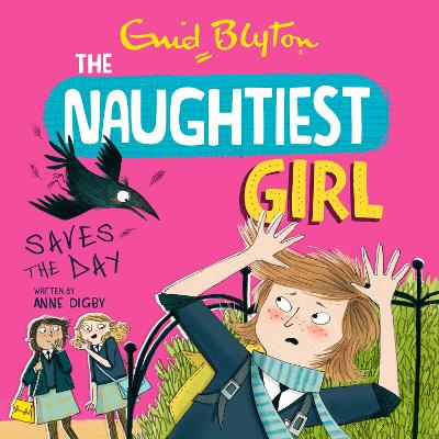 The Naughtiest Girl: Naughtiest Girl Saves The Day: Book 7