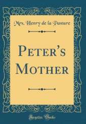 Peter's Mother (Classic Reprint)
