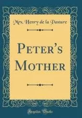 Peter's Mother (Classic Reprint)
