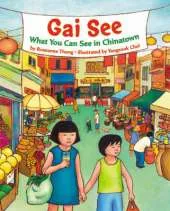 Gai See: What You Can See in Chinatow