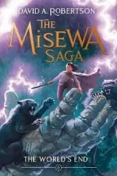 The World's End: The Misewa Saga, Book Six