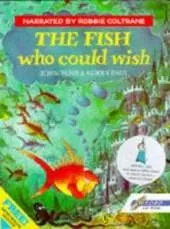 The Fish Who Could Wish