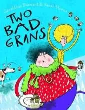 Two Bad Grans