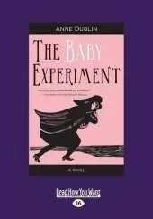 The Baby Experiment