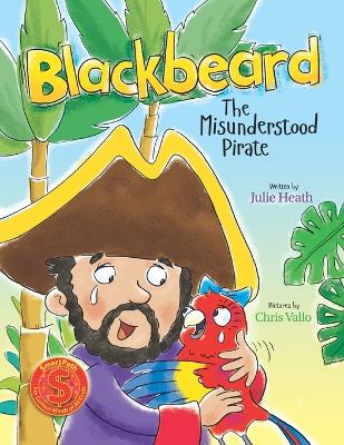 Blackbeard: The Misunderstood Pirate