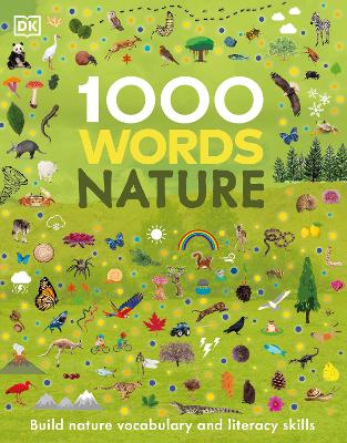 1000 Words: Nature: Build Nature Vocabulary and Literacy Skills
