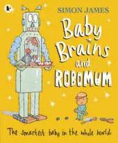 Baby Brains And Robomum