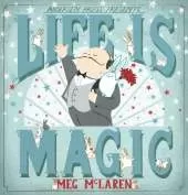 Life is Magic