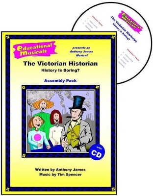 The Victorian Historian - History is Boring? (Assembly Pack)
