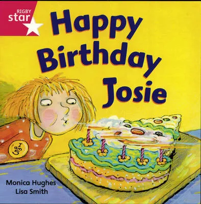 Rigby Star Independent Reception/P1 Pink Level: Happy Birthday, Josie (3 Pack)