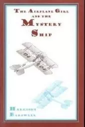 Airplane Girls and the Mystery Ship